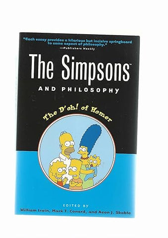 The Simpsons and Philosophy: The D'oh! of Homer