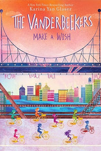 The Vanderbeekers Make a Wish, Karina Yan Glaser