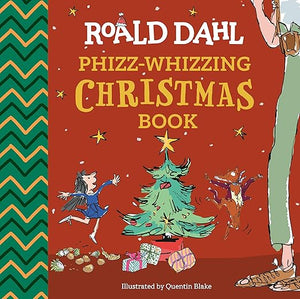 Roald Dahl: Phizz-Whizzing Christmas Book