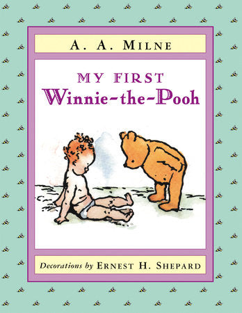 My First Winnie-The-Pooh, A.A. Milne