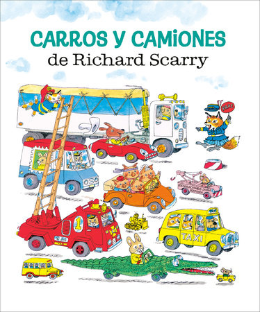 Carros y camiones de Richard Scarry