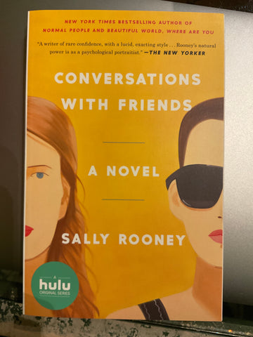 Conversations with Friends, A Novel by Sally Rooney