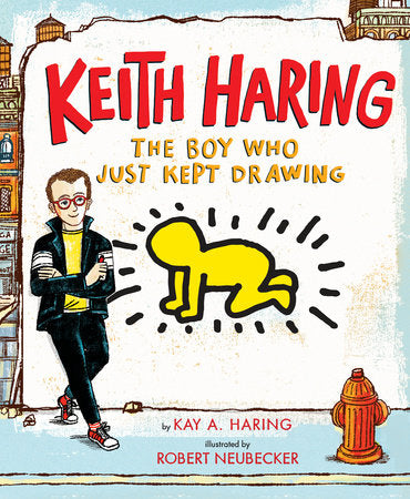 Keith Haring: The Boy Who Just Kept Drawing, Kay Haring