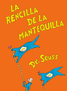 La rencilla de la mantequilla (The Butter Battle Book Spanish Edition)
Author: Dr. Seuss