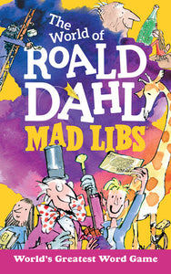 The World of Roald Dahl Mad Libs
World's Greatest Word Game
Author: Roald Dahl, Hannah S. Campbell, Mad Libs