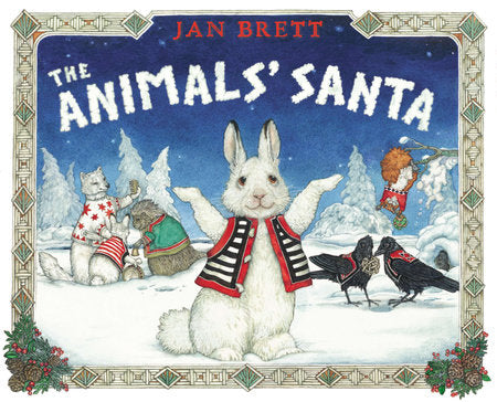 The Animals’ Santa, Jan Brett