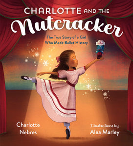 Charlotte and the Nutcracker, Charlotte Nebres