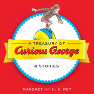 A Treasury of Curious George: 8 Stories in 1!